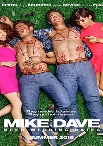 HẸN HÒ TRÊN MẠNG              Mike and Dave Need Wedding Dates (2016)