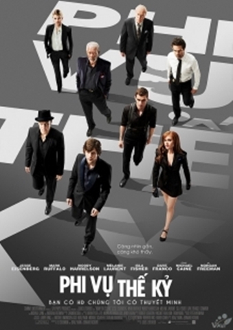 PHI VỤ THẾ KỶ  Now You See Me