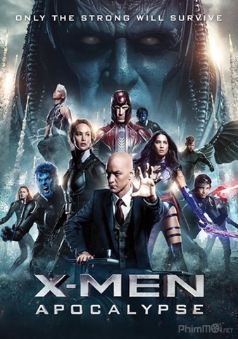DỊ NHÂN 7: CUỘC CHIẾN CHỐNG APOCALYPSE X-Men: Apocalypse (2016)