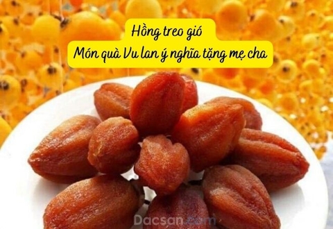 Hồng treo gió – Món quà vu lan báo hiếu ngọt ngào, ý nghĩa tặng mẹ cha