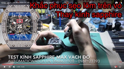 Khắc phục sẹo lõm trên vỏ đồng hồ và thay kính đồng hồ Richard Mille