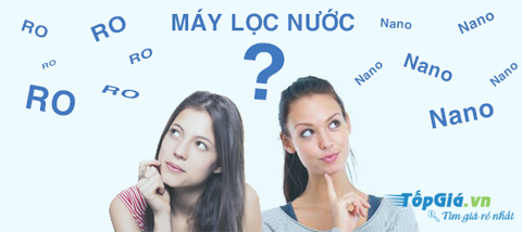 10 điểm khác biệt công nghệ RO và Nano?