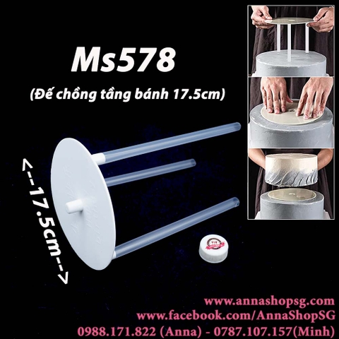MS578 ĐẾ CHỒNG TẦNG BÁNH 17.5CM