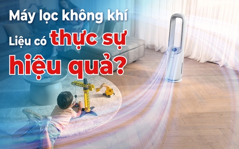Máy lọc không khí: Liệu có thực sự hiệu quả?