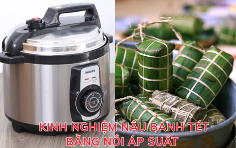 Nấu bánh tét bằng nồi áp suất: Kinh nghiệm giúp bánh mềm ngon, không nứt vỏ