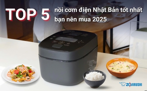 Top 5 nồi cơm điện Nhật Bản tốt nhất bạn nên mua 2025