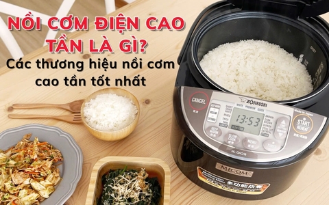 Nồi cơm điện cao tần là gì? Các thương hiệu nồi cơm cao tần tốt nhất!