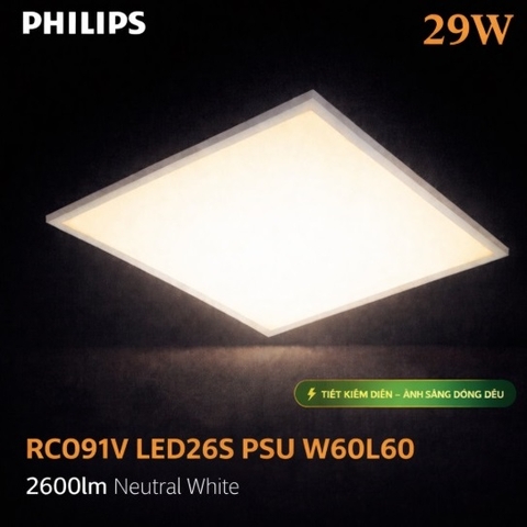 Đèn LED Panel Philips 29W RC091V LED26S PSU W60L60