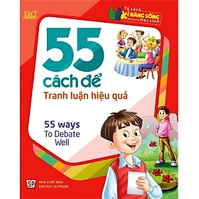 TSKNSDCHS - 55 cách để tranh luận hiệu quả B30