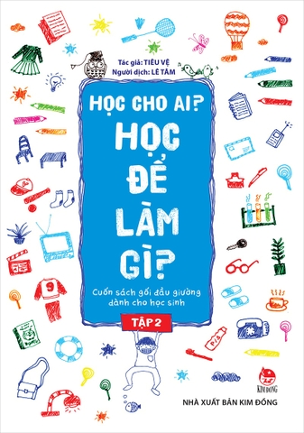 Học cho ai?Học làm gì ? tập 2