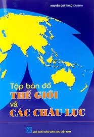 Tập bản đồ thế giới và các châu lục