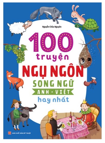 Sách 100 Truyện ngụ ngôn song ngữ Anh - Việt hay nhất B125