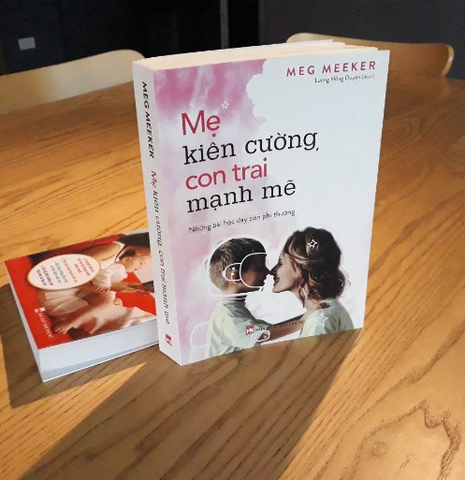 Sách: Mẹ kiên cường, con trai mạnh mẽ - Những bài học dạy con người phi thường B170