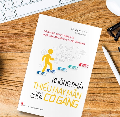 Sách: Không phải thiếu may mắn, chỉ là chưa cố gắng B70