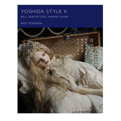 Sách hướng dẫn làm búp bê BJD tập 2 - Yoshida Style BJD Making Guide