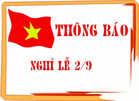 THÔNG BÁO LỊCH NGHỈ LỄ QUỐC KHÁNH 02/09/2023