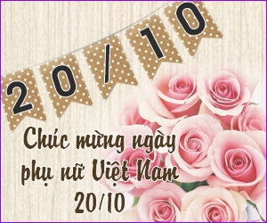 Chúc mừng ngày phụ nữ Việt Nam 20/10