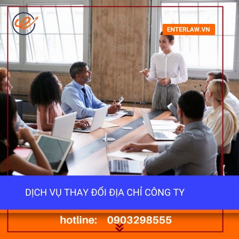 Dịch vụ thay đổi địa chỉ công ty/doanh nghiệp - Trọn gói, uy tín