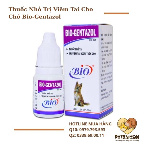 Thuốc Nhỏ Trị Viêm Tai Cho Chó Bio-Gentazol