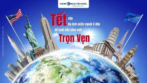 🎋 Tết này, du lịch nước ngoài ở đâu để khởi đầu năm mới trọn vẹn?