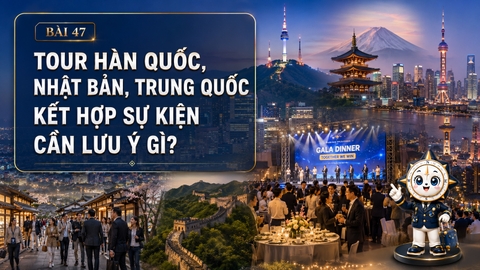 Tour Hàn Quốc, Nhật Bản, Trung Quốc kết hợp sự kiện cần lưu ý gì?