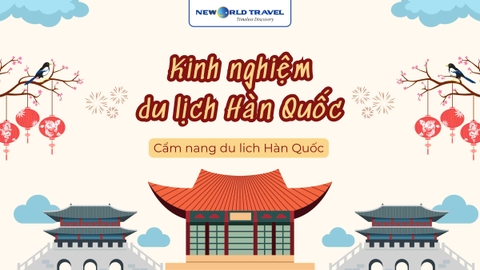 🇰🇷 Kinh nghiệm du lịch Hàn Quốc mới nhất ✈