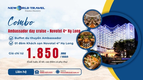 Combo Ambassador day cruise + Khách sạn Novotel 4* Hạ Long giá chỉ từ 1.850.000đ/ khách