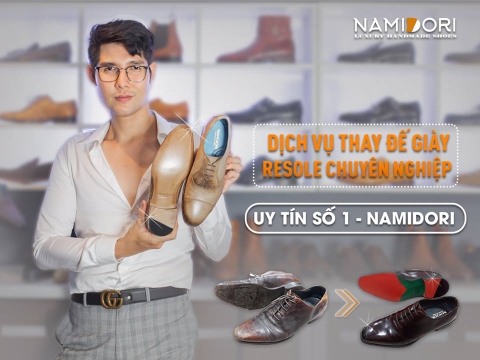  DỊCH VỤ THAY ĐẾ GIÀY- RESOLE CHUYÊN NGHIỆP, UY TÍN SỐ 1 - NAMIDORI 