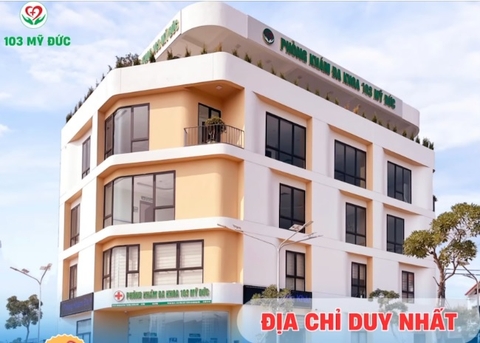 CƠ SỞ DUY NHẤT CỦA PHÒNG KHÁM ĐA KHOA 103 MỸ ĐỨC