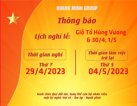 QUANG MINH GROUP THÔNG BÁO LỊCH NGHỈ LỄ 30/4/ VÀ 1/5/2023