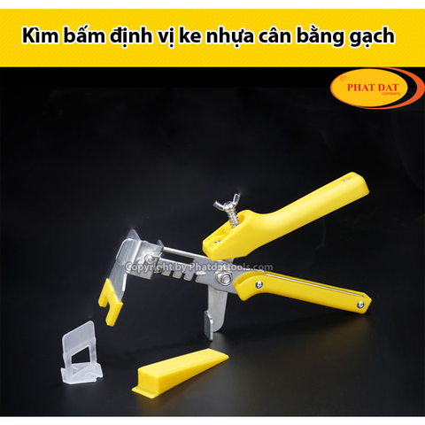 Kìm bấm định vị ke nhựa cân bằng gạch,đá ốp lát