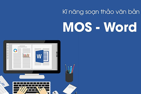 TIN HỌC QUỐC TẾ - KHÓA HỌC MOS WORD