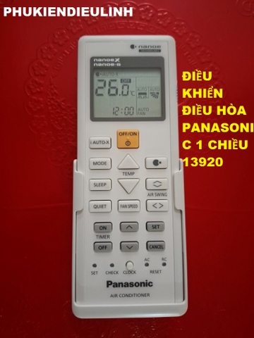 ĐIỀU KHIỂN ĐIỀU HÒA PANASONIC 1 CHIỀU 13920 (HÀNG CHÍNH HÃNG)