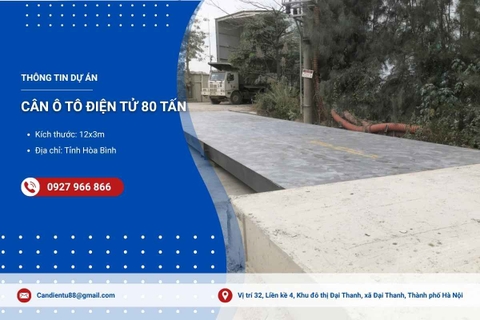 Lắp Đặt Dự Án Trạm Cân Ô Tô 80 Tấn - 12m Tại Hòa Bình