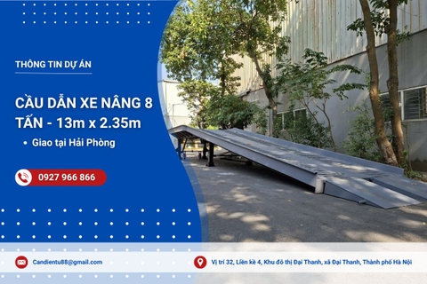 Dự án bàn giao cầu dẫn xe nâng 8 tấn tại Hải Phòng