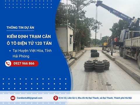 Kiểm định cân ô tô 120 tấn tại Việt Hòa, Hải Phòng