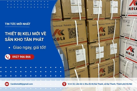 Thiết bị Keli mới về sẵn kho Tân Phát - Giao ngay, giá tốt!