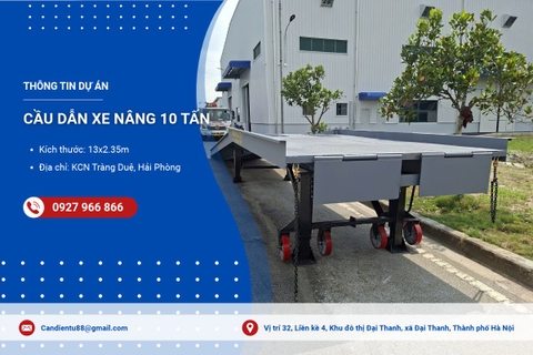CẦU DẪN XE NÂNG 10 TẤN HẢI PHÒNG I DỰ ÁN TÂN PHÁT