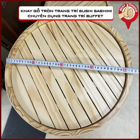 [Trưng bày Buffet] Khay gỗ tròn trang trí sushi sashimi - khay to chuyên dụng trưng bày Buffet - Φ42cm - Gỗ thông nhập