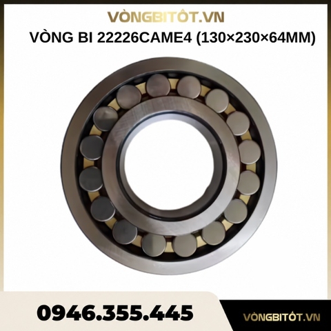 Vòng bi 22226CAME4 (130×230×64mm)