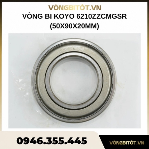 Vòng bi KOYO 6210ZZCMGSR (50x90x20mm)