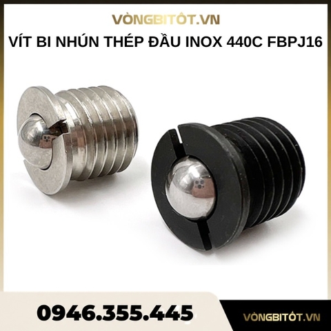 Vít bi nhún thép đầu inox 440C FBPJ16