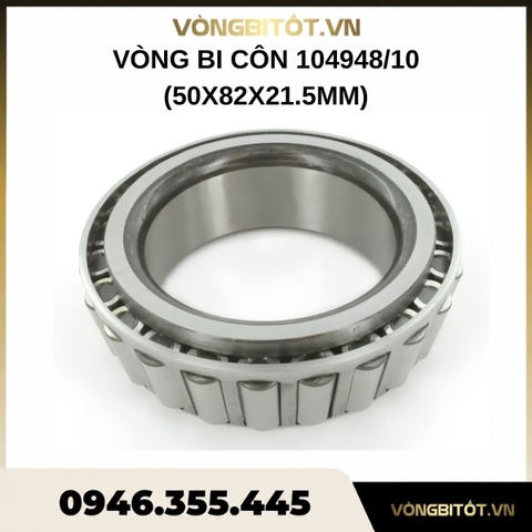 Vòng bi côn 104948/10 (50x82x21.5mm)