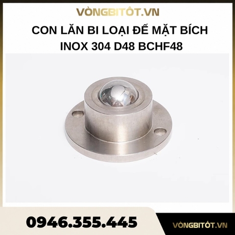 Con lăn bi loại đế mặt bích Inox 304 D48 BCHF48