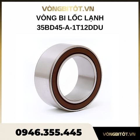 Vòng bi lốc lạnh 35BD45-A-1T12DDU