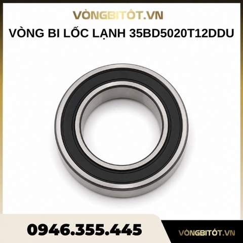 Vòng bi lốc lạnh 35BD5020T12DDU