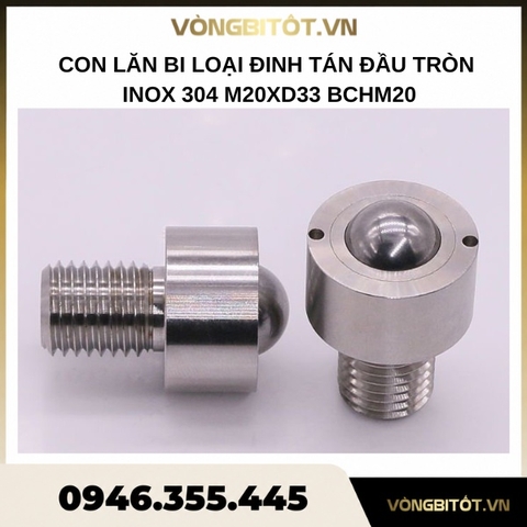 Con lăn bi loại đinh tán đầu tròn inox 304 M20xD33 BCHM20