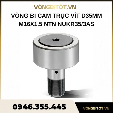 Vòng bi cam dẫn hướng trục vít D35mm M16x1.5 NTN NUKR35/3AS