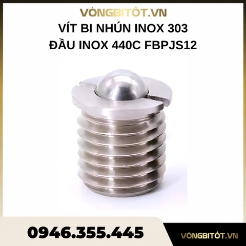 Vít bi nhún inox 303 đầu inox 440C FBPJS12