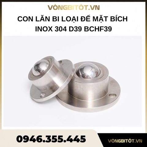 Con lăn bi loại đế mặt bích inox 304 D39 BCHF39